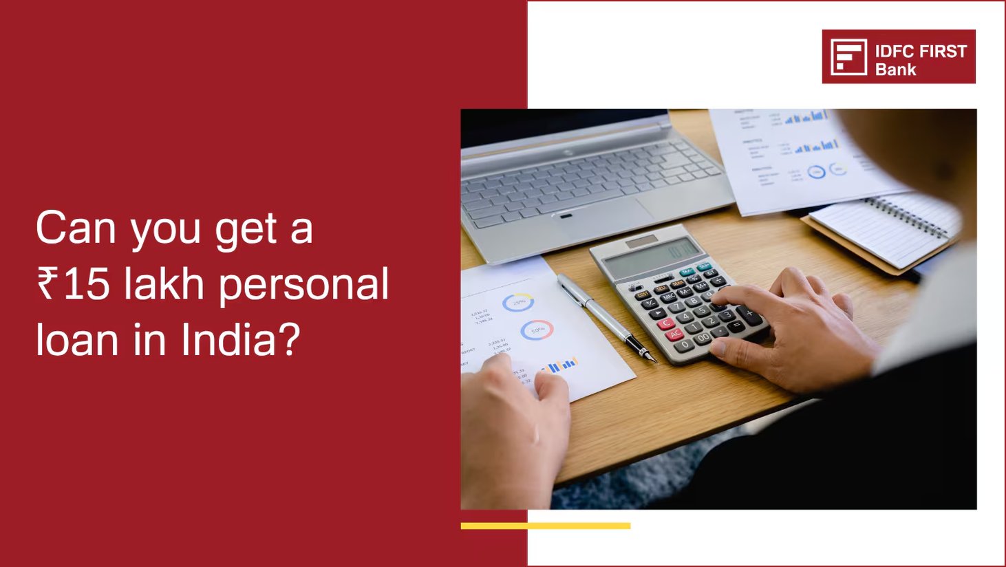 Can you get a 15 lakh personal loan in India?